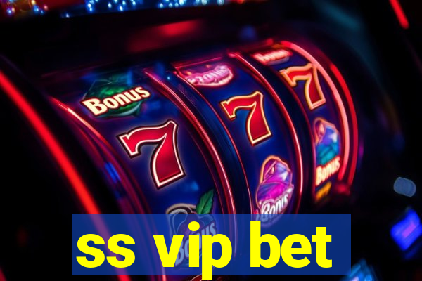 ss vip bet